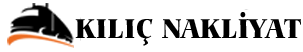 Giresun Kılıç Nakliyat | +90 541 808 05 04